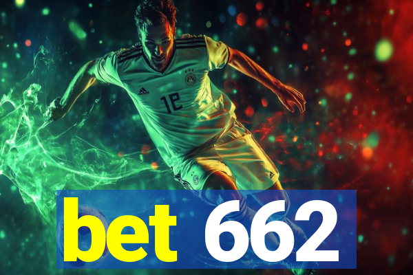 bet 662